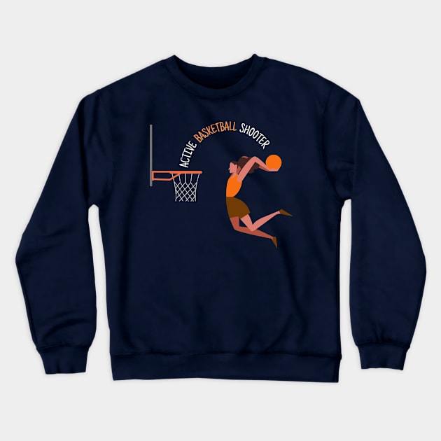 Active Basketball Shooter Girl Crewneck Sweatshirt by DonSiedlik